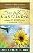 The Art of Caregiving: How ...