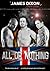 All Or Nothing: The Story of Europe's Most Controversial Wrestling promotion