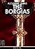 The Borgias [illustrated]