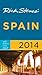 Rick Steves' Spain 2014 by Rick Steves Rick Steves' Spain 2014 by Rick Steves