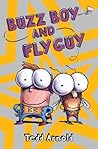Buzz Boy and Fly Guy