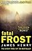 Fatal Frost (Detective Jack...