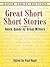 Great Short Short Stories: Quick Reads by Great Writers: Willa Cather, Stephen Crane, Daniel Defoe, Thomas Hardy, Franz Kafka, Rudyard Kipling, Jack ... more (Dover Thrift Editions: Short Stories)