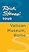 Rick Steves' Tour: Vatican Museum, Rome