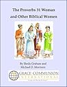 The Proverbs 31 Woman and Other Biblical Women by Sheilah Graham