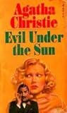 Evil Under the Sun by Agatha Christie Evil Under the Sun by Agatha Christie