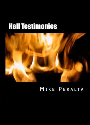 Hell Testimonies (Kindle Edition)