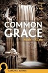 Common Grace by Abraham Kuyper