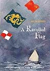 A Ravelled Flag by Julia    Jones