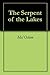 The Serpent of the Lakes