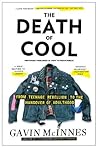 The Death of Cool...