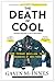 The Death of Cool: From Teenage Rebellion to the Hangover of Adulthood