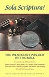 Sola Scriptura: The Protestant Position on the Bible