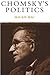 Chomsky's Politics