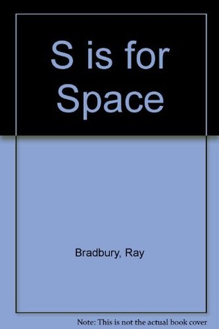 S is for Space