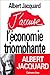J'accuse l'économie triomphante by Albert Jacquard