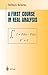 A First Course in Real Analysis (Undergraduate Texts in Mathematics)