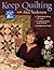 Keep Quilting with Alex And...