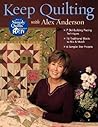 Keep Quilting with Alex Anderson Keep Quilting with Alex Anderson
