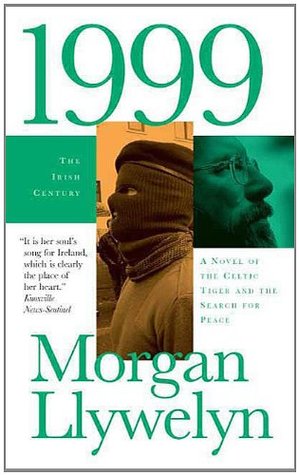 1999: A Novel of the Celtic Tiger and the Search for Peace