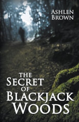 The Secret of Blackjack Woods (Paperback)