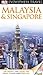 Malaysia and Singapore by Andrew Forbes