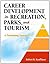Career Development in Recreation, Parks, and Tourism: A Positioning Approach