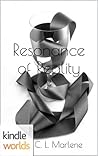 Resonance of Reality by C.L. Marlene