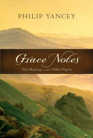 Grace Notes: April 1-30: Daily Readings with a Fellow Pilgrim