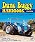 Dune Buggy Handbook: The A-Z of VW-based Buggies Since 1964