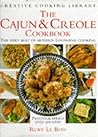 Cajun And Creole Cookbook: Very Best Of Modern Louisiana Cooking