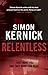 Relentless by Simon Kernick