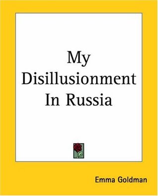 My Disillusionment In Russia (Paperback)