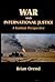 War and International Justice by Brian Orend