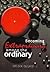 Becoming Extraordinary among the Ordinary