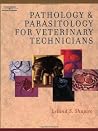 Pathology and Parasitology for Veterinary Technicians Pathology and Parasitology for Veterinary Technicians