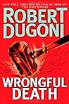 Wrongful Death by Robert Dugoni Wrongful Death by Robert Dugoni