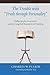 The Trouble with "Truth through Personality": Phillips Brooks, Incarnation, and the Evangelical Boundaries of Preaching