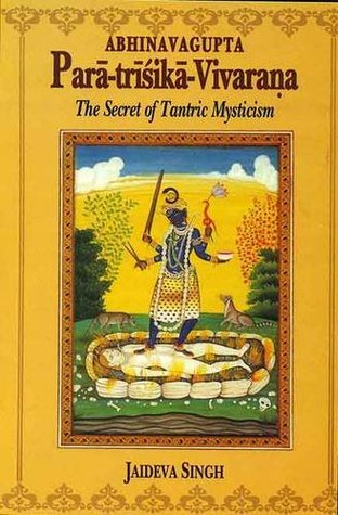 Paratrisika Vivarana by Abhinavagupta: The Secret of Tantric Mysticism (Hardcover)