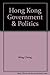 Hong Kong Government & Poli...