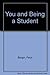 You and Being a Student by Feryl J. Bergin