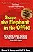 Stomp the Elephant in the Office