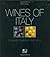 Wines of Italy: Il Gusto Italiano Del Vino