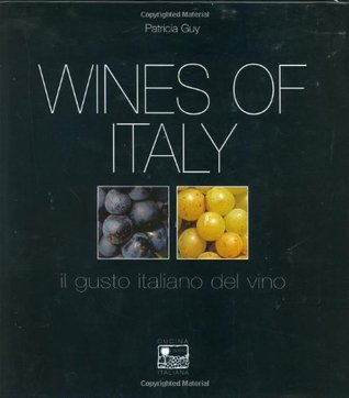 Wines of Italy: Il Gusto Italiano Del Vino (Hardcover)