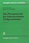 Das Personenrecht des Schweizerischen Zivilgesetzbuches