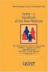 Factor-l Handbook of the New Medicine: The Truth About Dr. Hamer's Discoveries Factor-l Handbook of the New Medicine: The Truth About Dr. Hamer's Discoveries