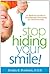 Stop Hiding Your Smile! by Dustin S. Burleson