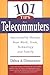 101 Tips for Telecommuters: Successfully Manage Your Work, Team, Technology, and Family