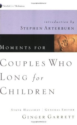 Moments for Couples Who Long for Children (New Life Devotional)