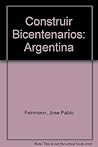 Construir Bicentenarios: Argentina